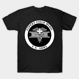 Expert Field Medic Badge - EFMB - U.S. Army Medic T-Shirt